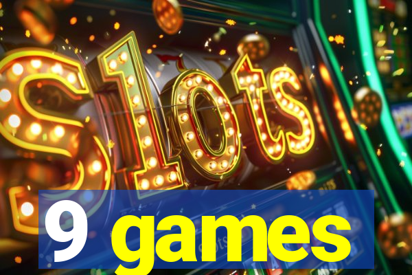 9 games